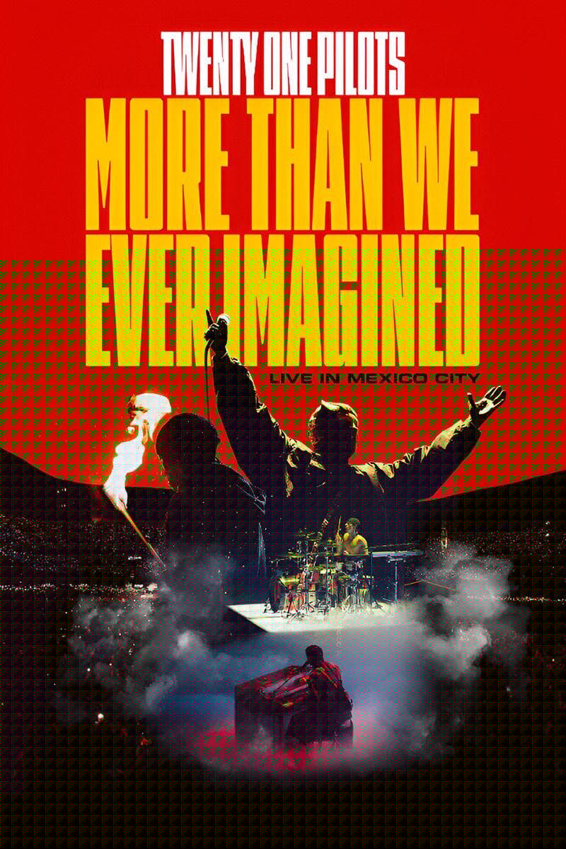 Twenty One Pilots: More Than We Ever Imagined